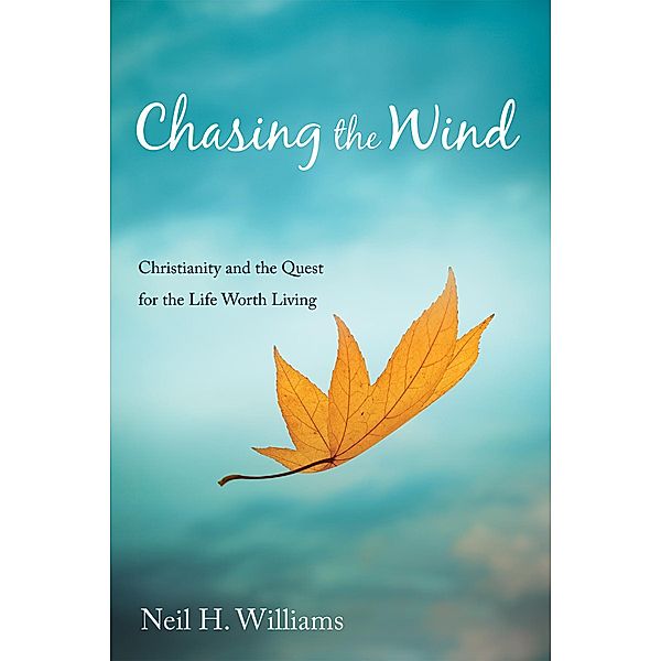 Chasing the Wind, Neil H. Williams