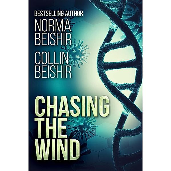 Chasing The Wind, Norma Beishir