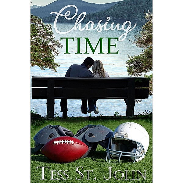 Chasing Time (Chasing Series, #2) / Chasing Series, Tess St. John