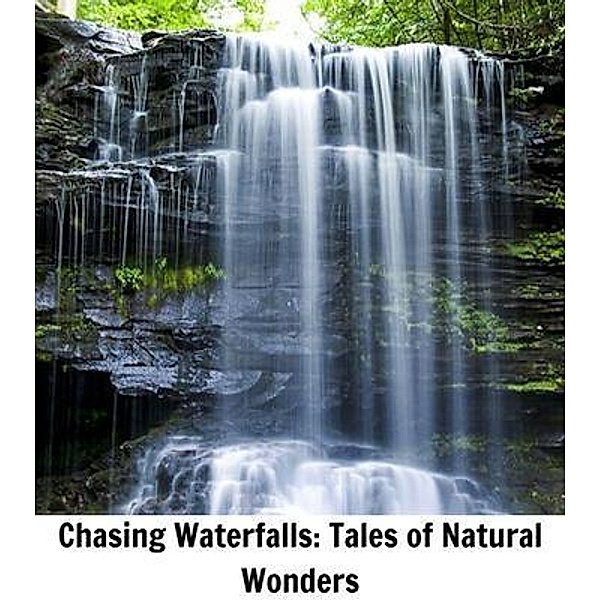 Chasing Waterfalls, Amber Hoover
