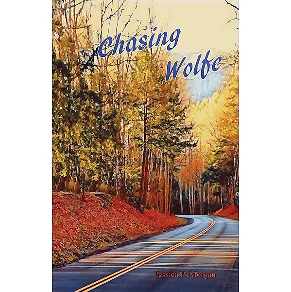 Chasing Wolfe, Jessica P. Morgan