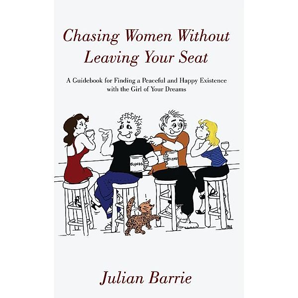 Chasing Women Without Leaving Your Seat, Julian Barrie