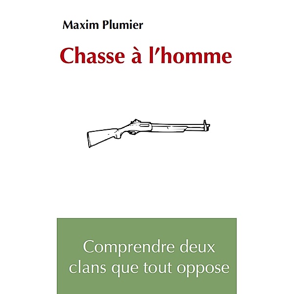 Chasse a l'homme / Librinova, Plumier Maxim Plumier