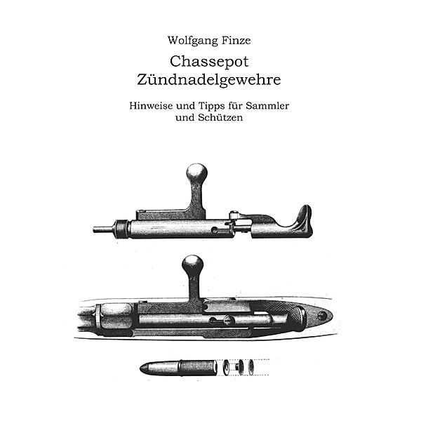 Chassepot-Zündnadelgewehre, Wolfgang Finze