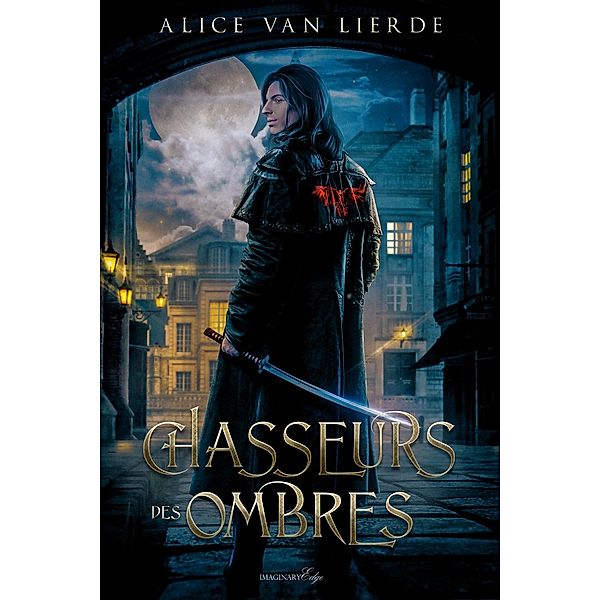 Chasseurs des ombres, Alice van Lierde