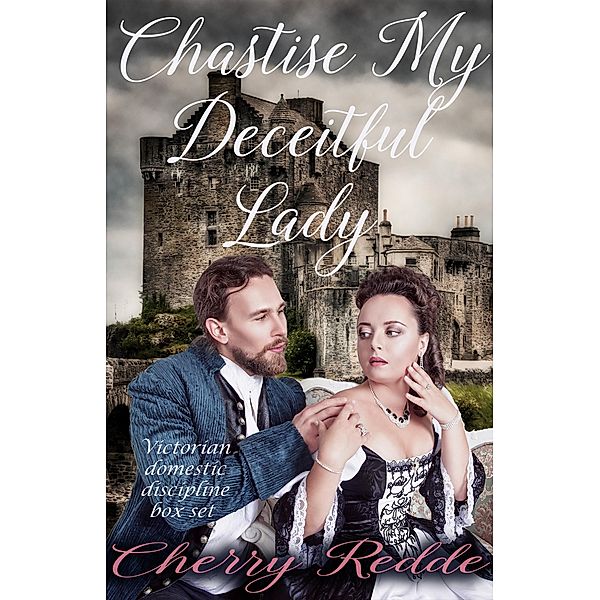 Chastise My Deceitful Lady, Cherry Redde