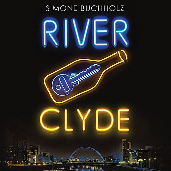 Chastity Riley - 5 - River Clyde, Simone Buchholz