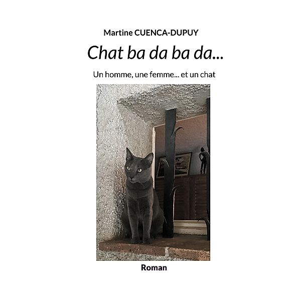Chat ba da ba da..., Martine Cuenca-Dupuy