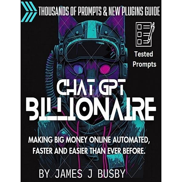 Chat GPT Billionaire, James J Busby