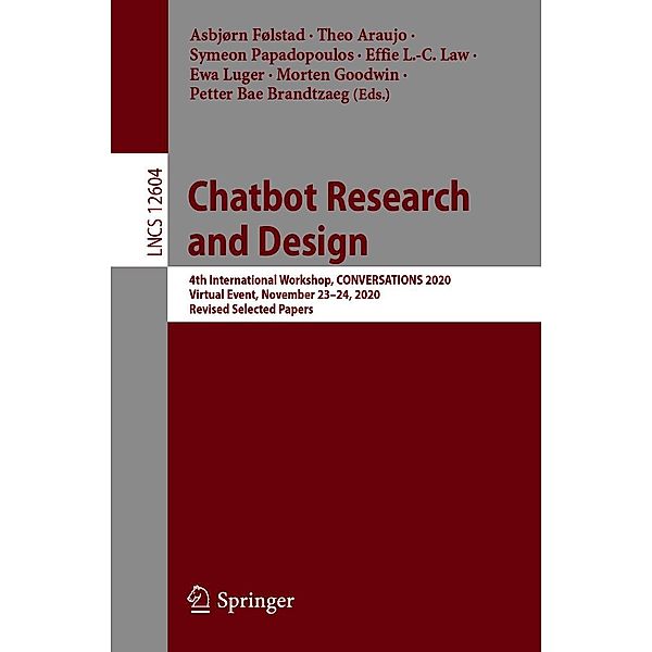 Chatbot Research and Design / Lecture Notes in Computer Science Bd.12604