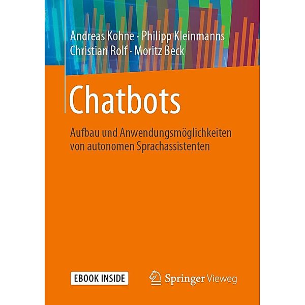 Chatbots, Andreas Kohne, Philipp Kleinmanns, Christian Rolf, Moritz Beck