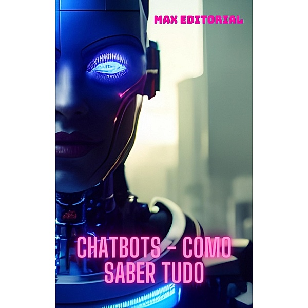 Chatbots, Max Editorial