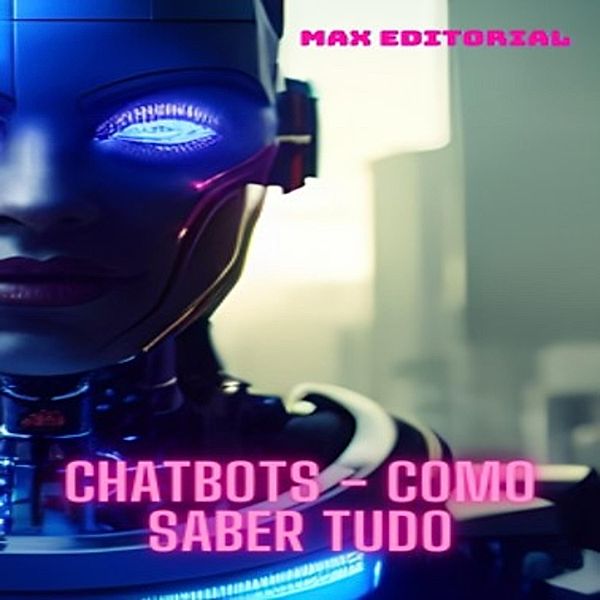 Chatbots, Max Editorial