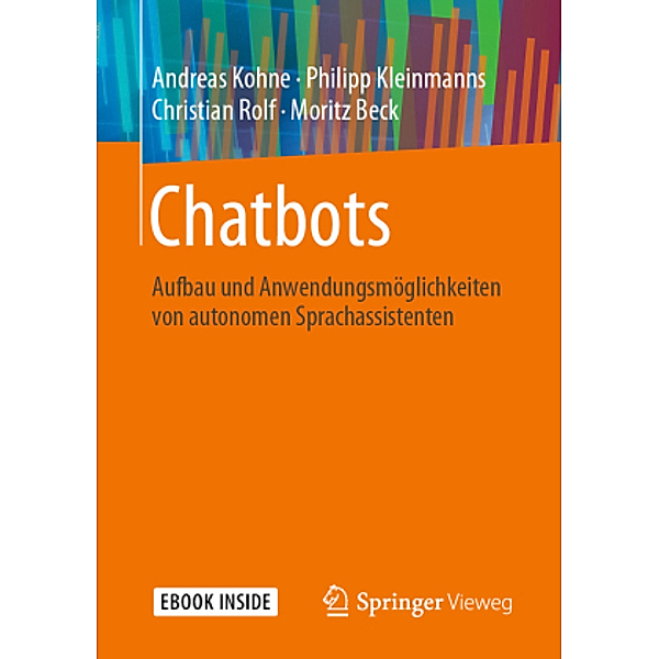 Chatbots, m. 1 Buch, m. 1 E-Book, Andreas Kohne, Philipp Kleinmanns, Christian Rolf
