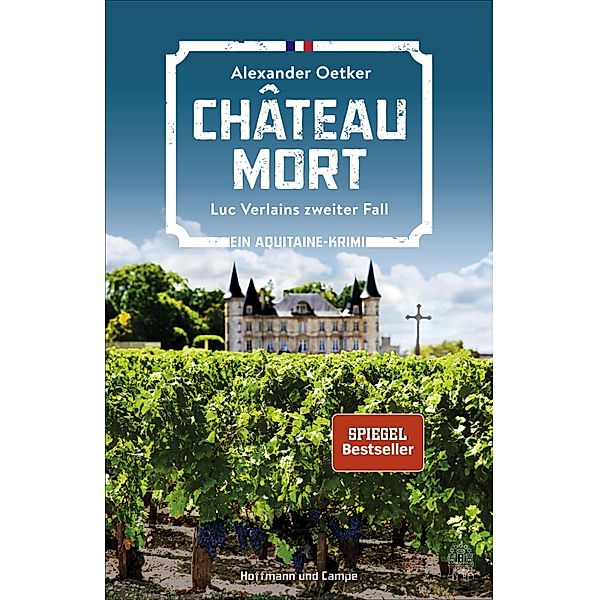 Chateau Mort / Luc Verlain Bd.2, Alexander Oetker