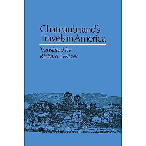 Chateaubriand's Travels in America, François-René de Chateaubriand