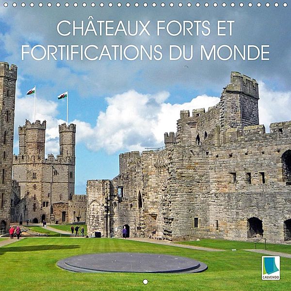 Châteaux forts et fortifications du monde (Calendrier mural 2021 300 × 300 mm Square)