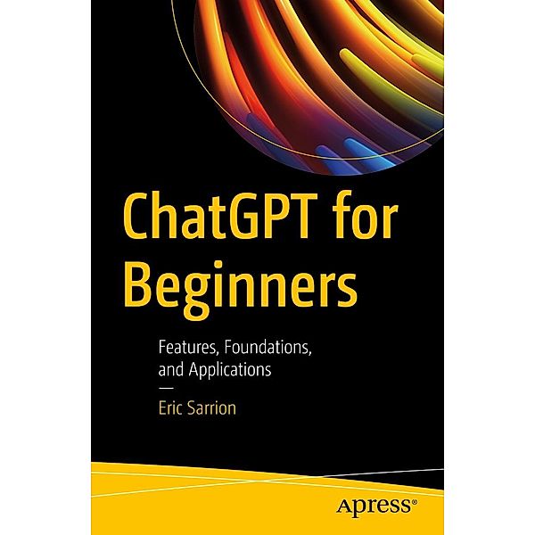 ChatGPT for Beginners, Eric Sarrion