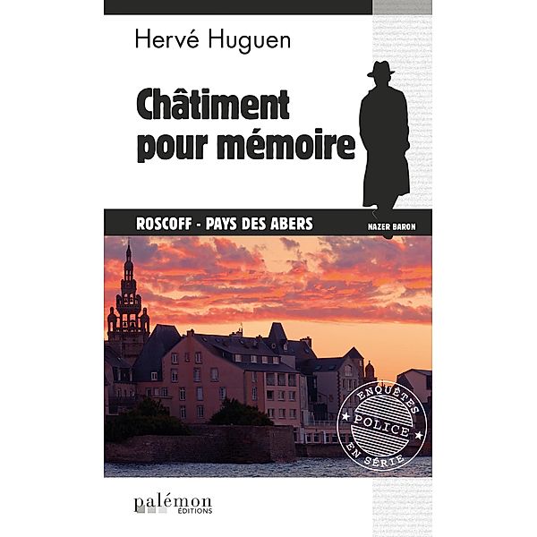 Châtiment pour mémoire, Hervé Huguen