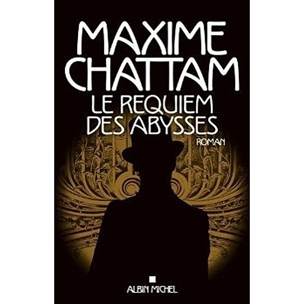 Chattam, M: Le requiem des abysses, Maxime Chattam