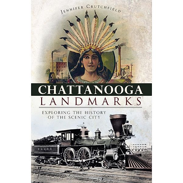 Chattanooga Landmarks, Jennifer Crutchfield