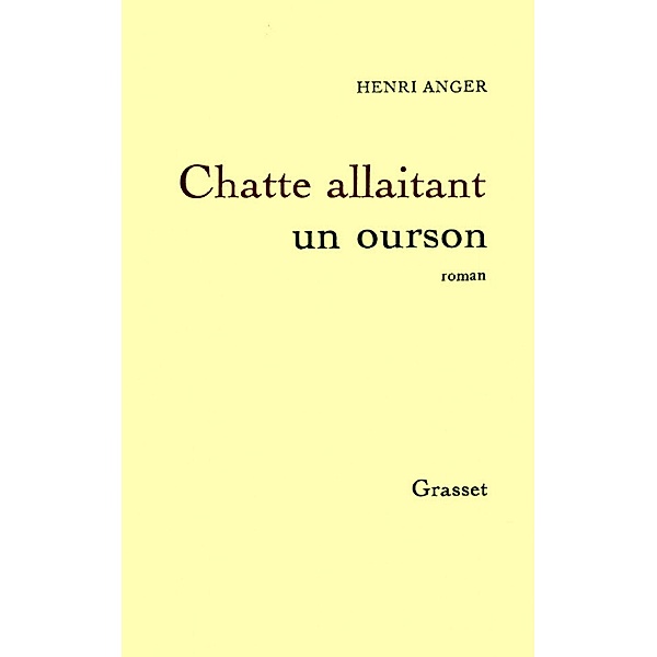 Chatte allaitant un ourson / Littérature, Henri Anger