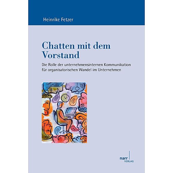 Chatten mit dem Vorstand / Europäische Studien zur Textlinguistik Bd.9, Heinrike Fetzer