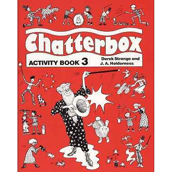 Chatterbox: Pt.3 Activity Book, Derek Strange, J. A. Holderness