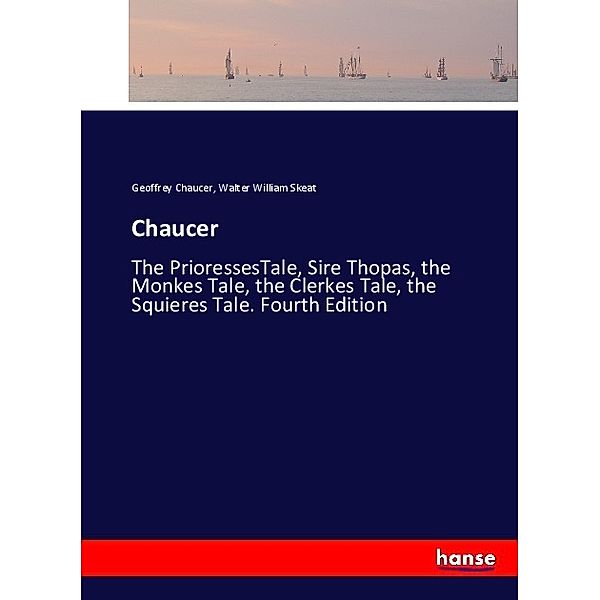 Chaucer, Geoffrey Chaucer, Walter William Skeat