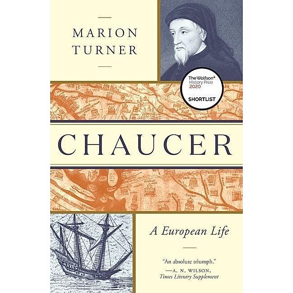 Chaucer: A European Life, Marion Turner