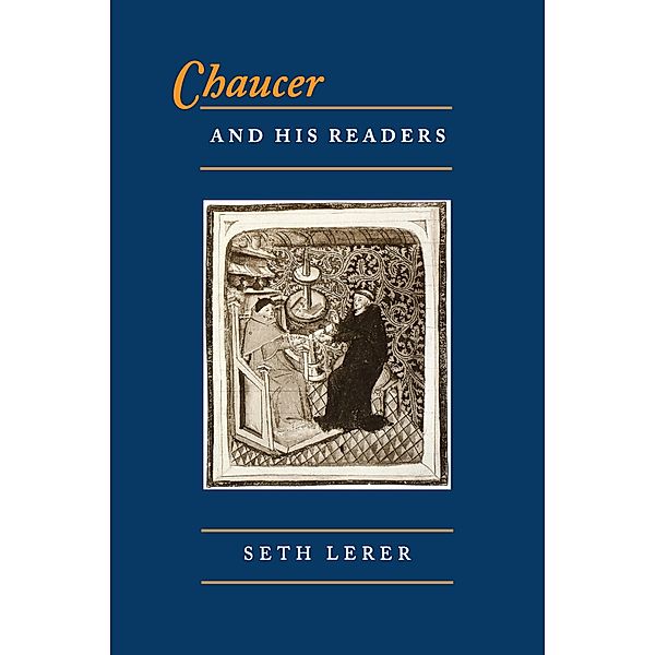 Chaucer and His Readers, Seth Lerer