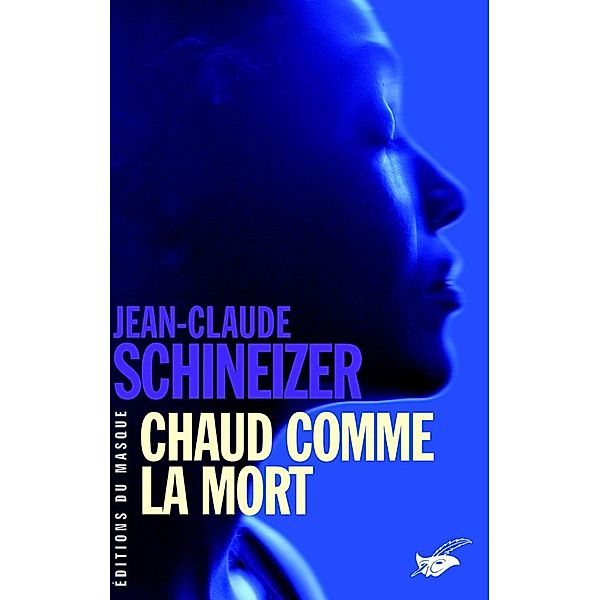 Chaud comme la mort / Grands Formats, Jean-Claude Schineizer