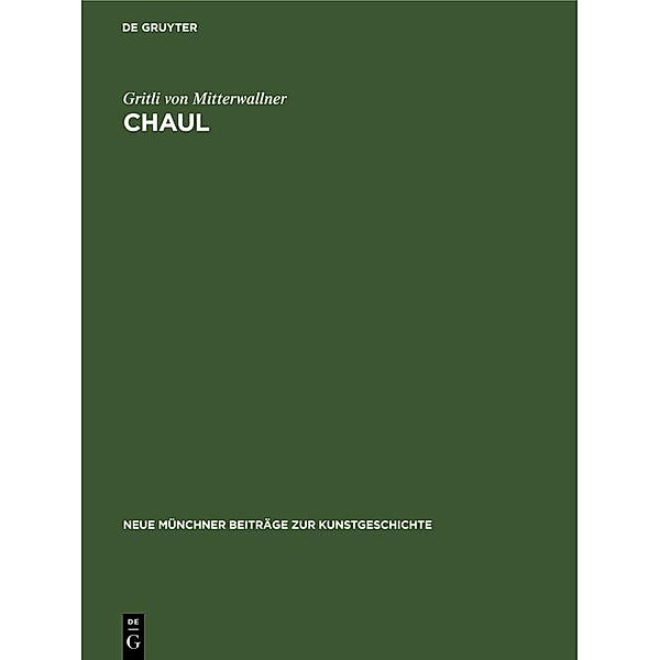 Chaul / Neue Münchner Beiträge zur Kunstgeschichte Bd.6, Gritli von Mitterwallner