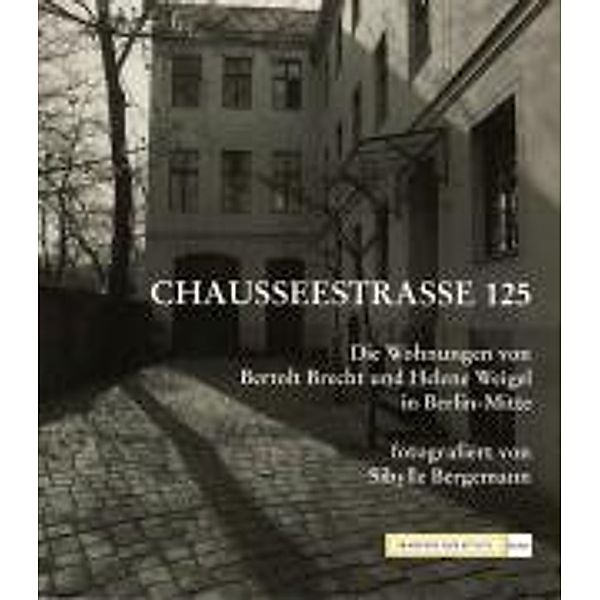 Chausseestrasse 125, Peter Voigt, Erdmut Wizisla, Katharina Thalbach