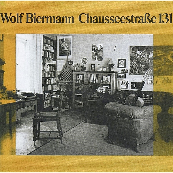 Chausseestrasse 131, Wolf Biermann