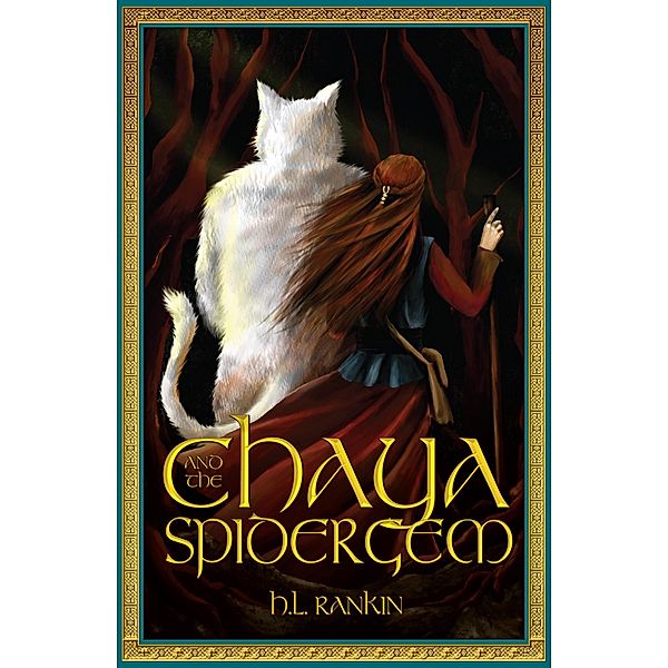 Chaya and the Spider Gem, H. L. Rankin