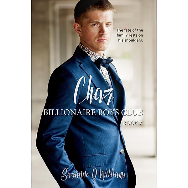 Chaz (Billionaire Boys Club, #7) / Billionaire Boys Club, Suzanne D. Williams