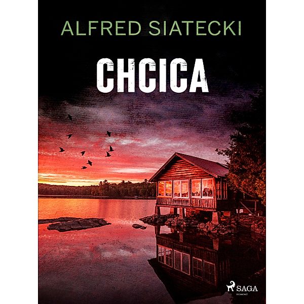 Chcica / Daniel Jung Bd.9, Alfred Siatecki