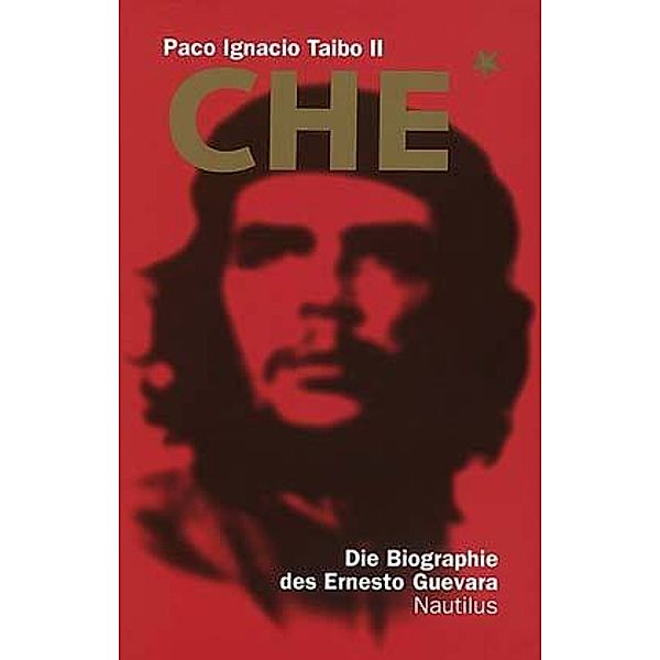 Che, Paco I II Taibo