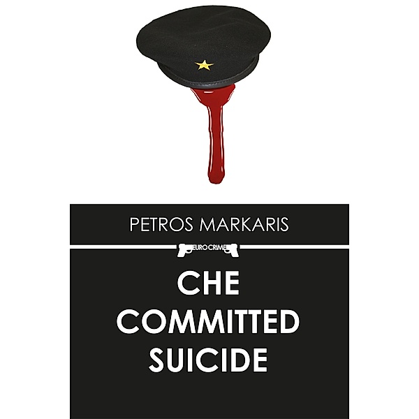 Che Committed Suicide, Petros Markaris
