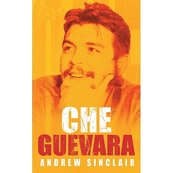 Che Guevara, Andrew Sinclair