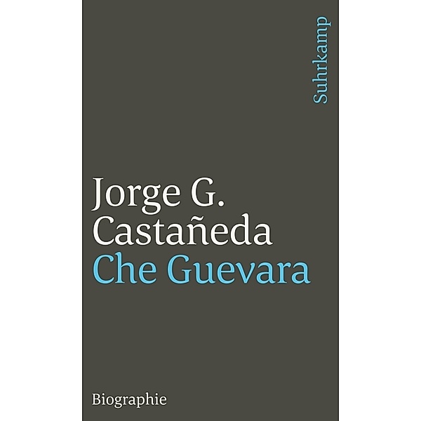 Che Guevara, Jorge G. Castaneda