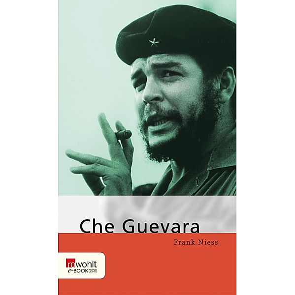 Che Guevara / E-Book Monographie (Rowohlt), Frank Niess