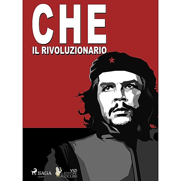 Che Guevara, il rivoluzionario, Giancarlo Villa
