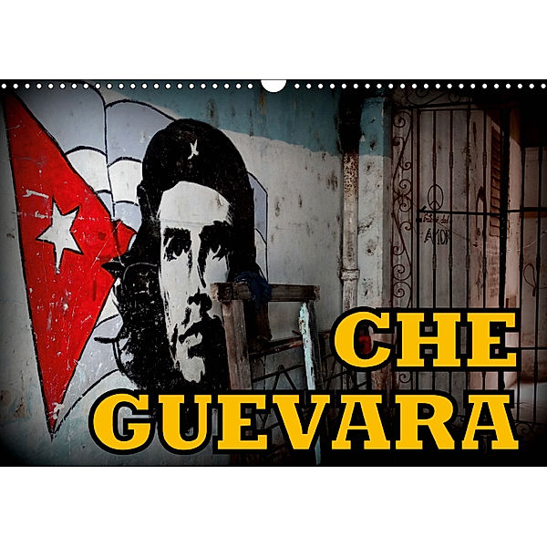 CHE GUEVARA (Wandkalender 2019 DIN A3 quer), Henning von Löwis of Menar