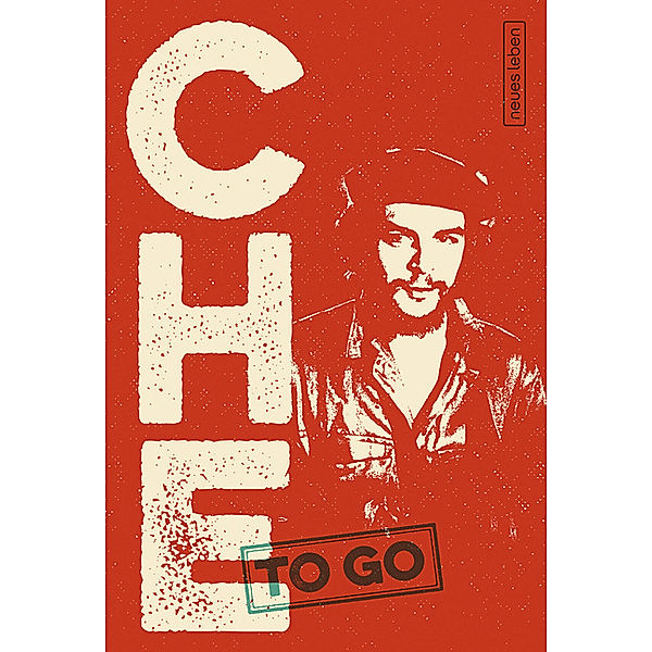 CHE to go, Ernesto Che Guevara