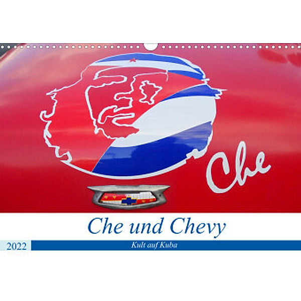 Che und Chevy - Kult auf Kuba (Wandkalender 2022 DIN A3 quer), Henning von Löwis of Menar, Henning von Löwis of Menar