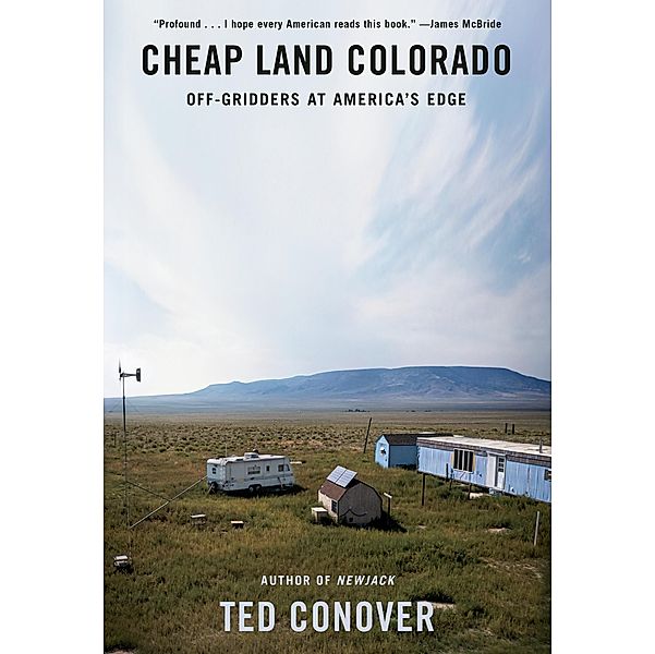 Cheap Land Colorado, Ted Conover