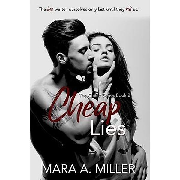 Cheap Lies / The Cheap Series Bd.2, Mara A. Miller