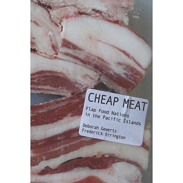 Cheap Meat, Deborah Gewertz, Frederick Errington